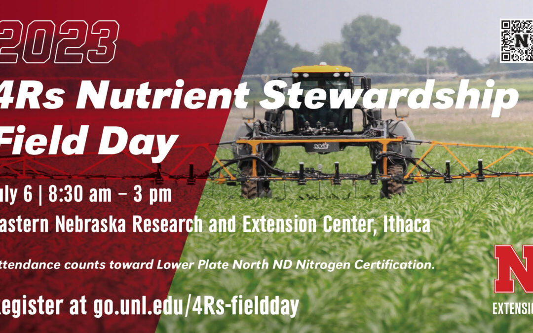 July 6, 2023 – Nebraska 2023 4Rs Nutrient Stewardship Field Day